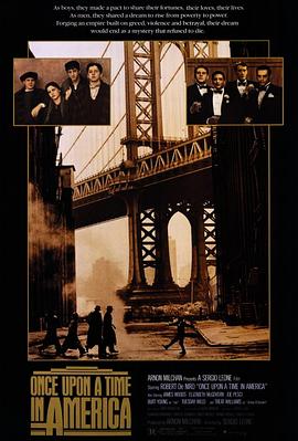 51直播《美国往事 Once Upon a Time in America》免费在线观看