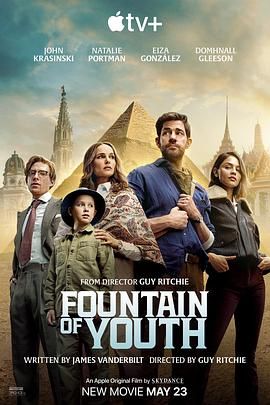 51福利《寻秘不老泉 Fountain of Youth》免费在线观看