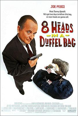 51福利《一个布袋八个头 8 Heads in a Duffel Bag》免费在线观看